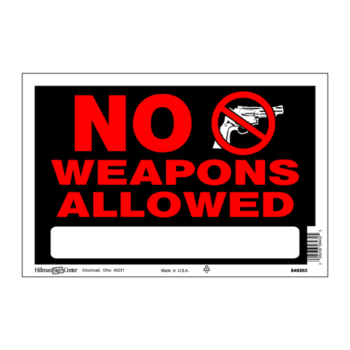 (image for) Sign No Weapons Allowed 8"x12"
