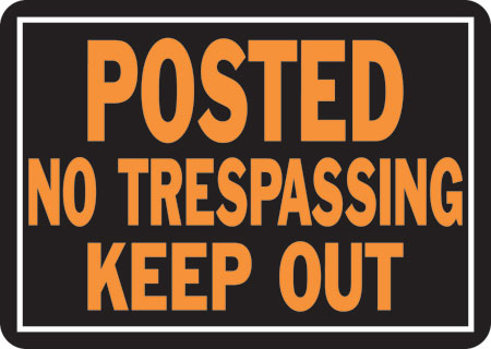 (image for) Sign "post-No Tres-Keep Out"