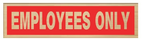 (image for) Sign 2x8 'Employees Only'