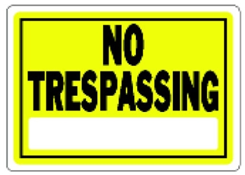 (image for) Sign 10x14 'No Trespassing'