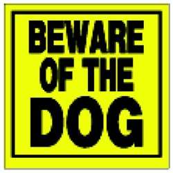 (image for) Sign 11x11 'Beware Of Dog'