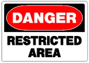 (image for) Sign 10x14 'Danger Restricted'